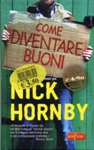 More about Come diventare buoni